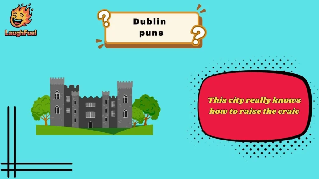 Funny Dublin Puns