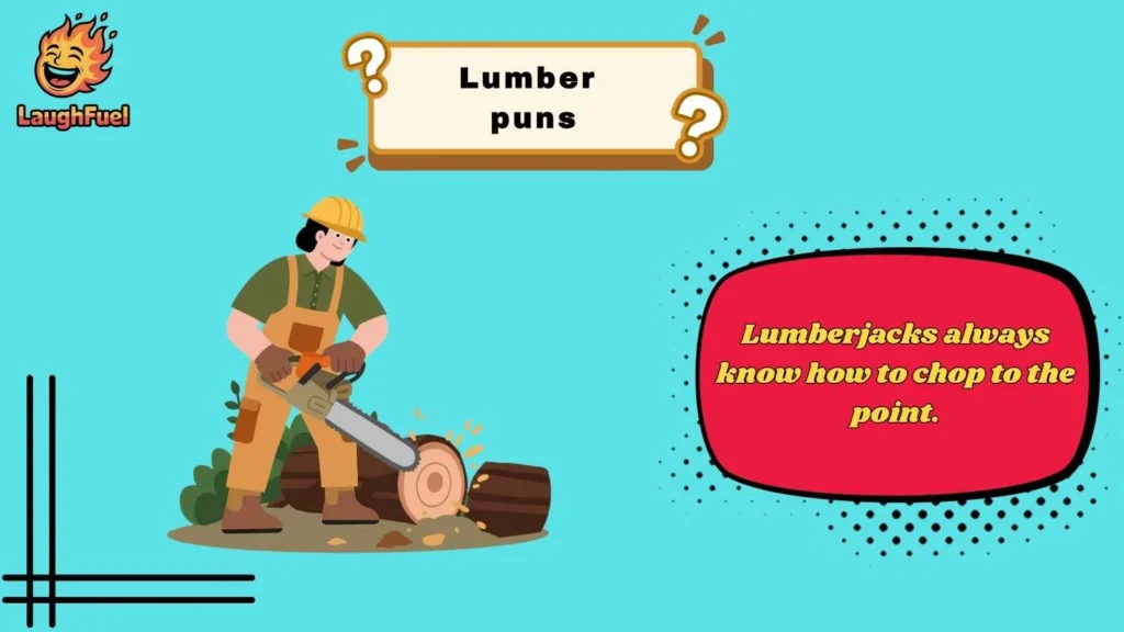 Funny Lumber Puns