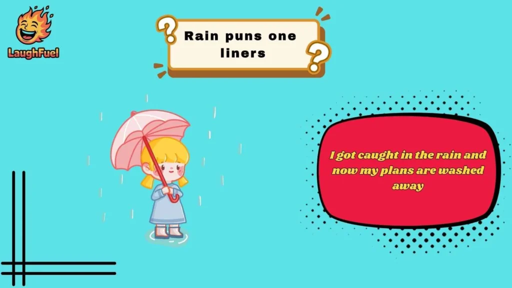 Funny Rain Puns One Liners