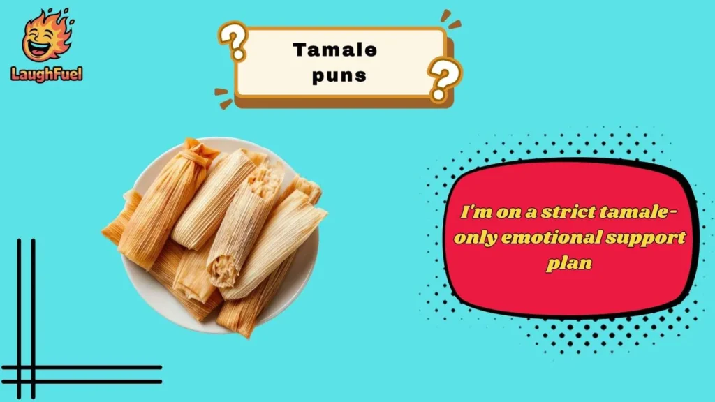 Funny Tamale Puns