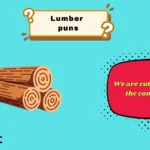 lumber puns