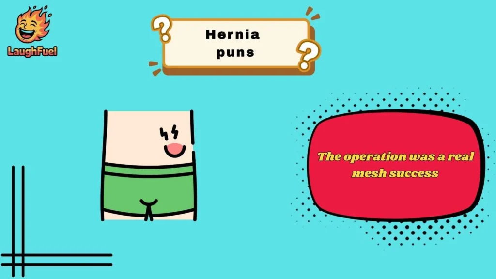 Medical Hernia Puns for Healthcare Humor