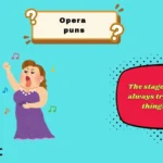 opera puns