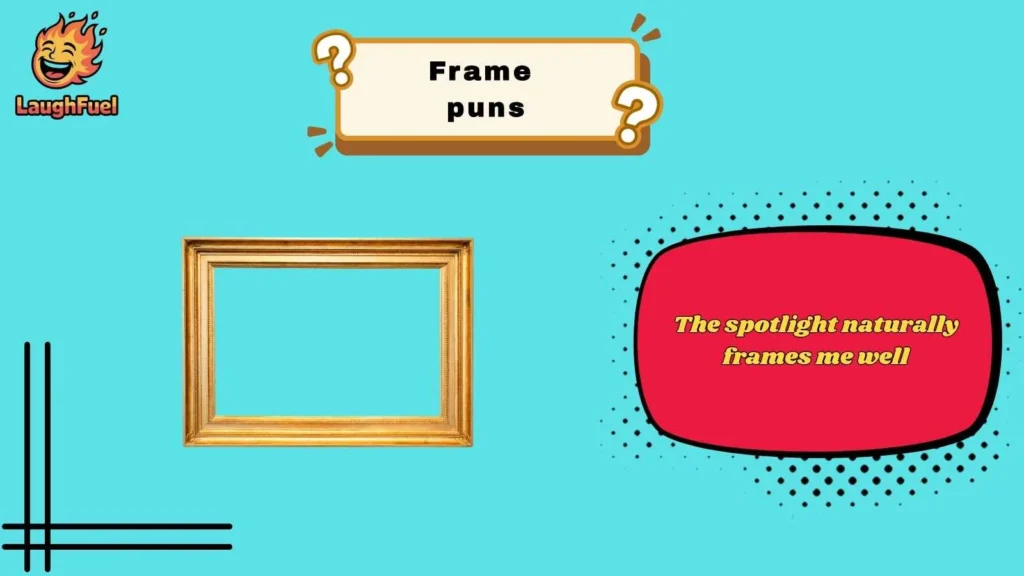 Picture-Perfect Frame Puns