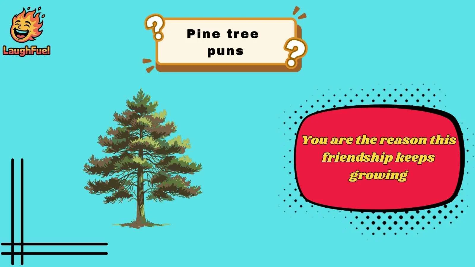 pine tree puns