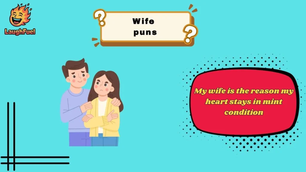 Romantic Wife Puns