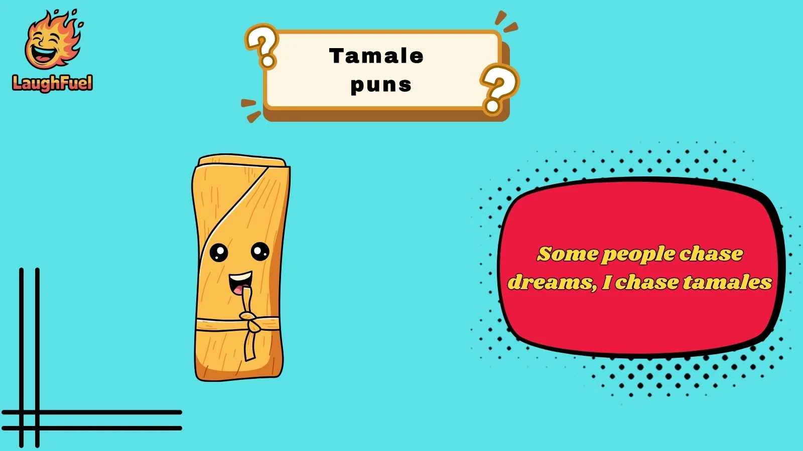 tamale puns